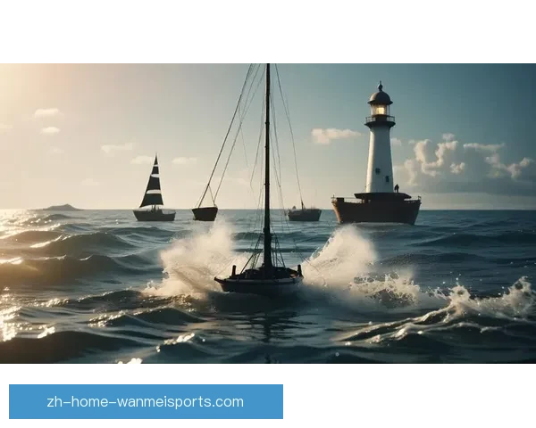 帆船风云:挑战极限,扬帆启航 帆船风云:挑战极限,扬帆启航